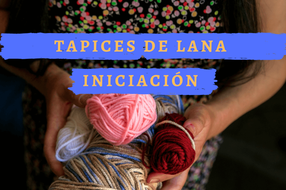 Banner - Aprende a hacer tapices de lana